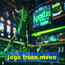 jogo truco moon